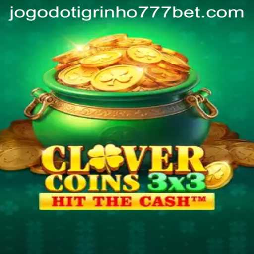 Exploring Clovercoin3x3 and its Connection to Jogo do Tigrinho 777 Bet